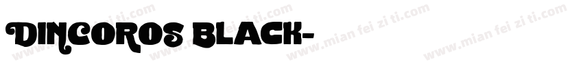 DINCOROS Black字体转换